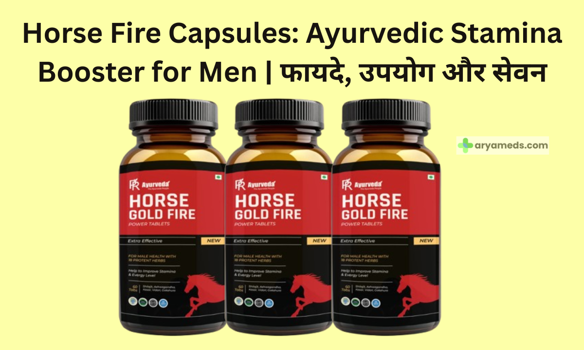 Horse Fire Capsules for men – Ayurvedic stamina and energy booster with Shilajit, Ashwagandha